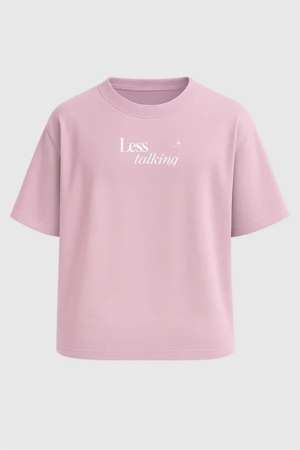 Less Talking Oversized Streetwear T-Shirt